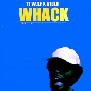 Whack (feat. Villii)