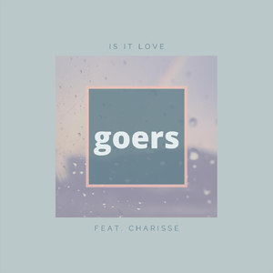 Is It Love (feat. Charisse)