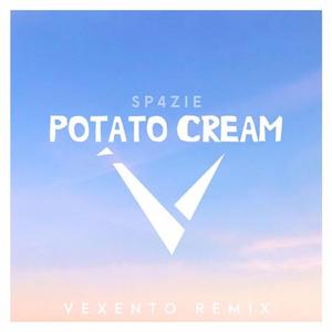 Potato Cream (Vexento Remix)