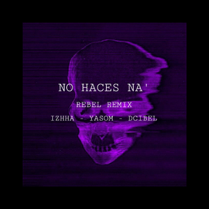 No Haces Na' (Remix)