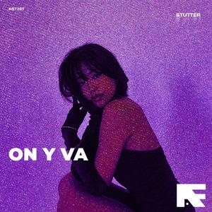 On Y Va (Stutter Techno)