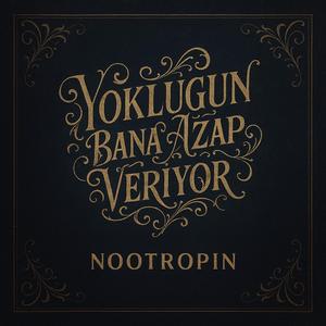 Yokluğun Bana Azap Veriyor