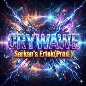 CryWawe (Serkan’s Ertek)