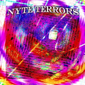 NYTE TERRORS
