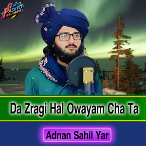 Da Zragi Hal Owayam Cha Ta