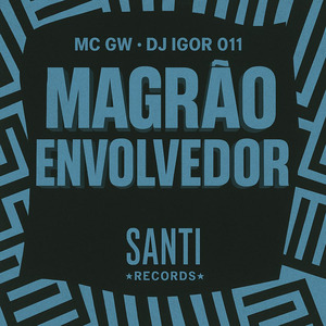 Magrão Envolvedor