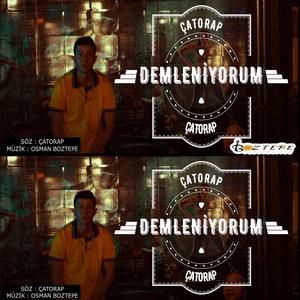 ÇATORAP DEMLENİYORUM