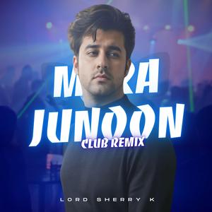 Mera Junoon (Club Remix)