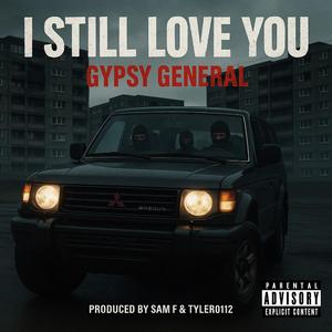 Still Love You (feat. Sam F & Tyler0112)