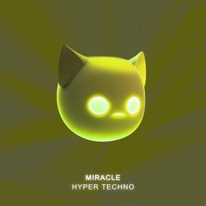 Miracle (Techno Remix)