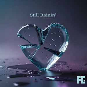 Still Rainin'