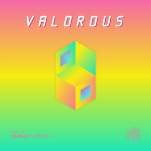 VALOROUS