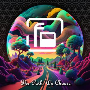 The Path We Choose