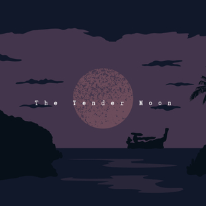 The Tender Moon