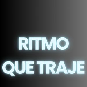ritmo que traje