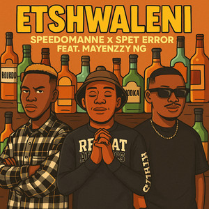Etshwaleni (feat. Mayenzzy NG)