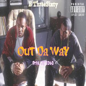 Out Da Way