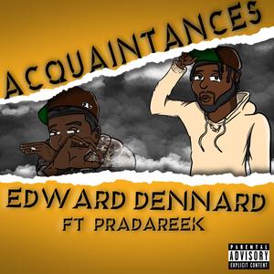 Acquaintances (feat. PRADAREEK)