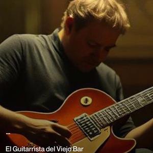 El Guitarrista del Viejo Bar