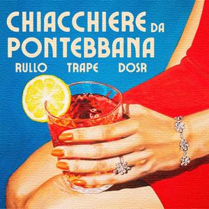 Chiacchiere da Pontebbana (feat. Trape & DOSR)