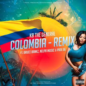 Colombia (feat. Bruce Bankz, Nelpa Music & Prix 06) (Remix)