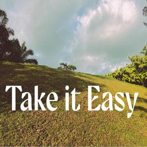 Take it Easy