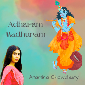 Adharam Madhuram