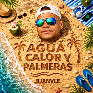 Agua Calor y Palmeras