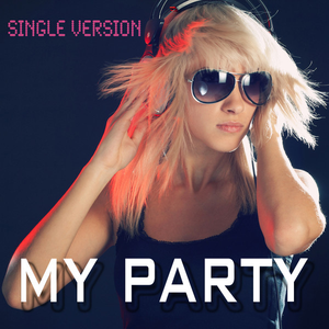 My Party (Single Version)