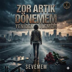 Zor Artık Dönemem