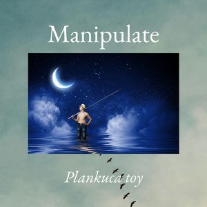 Manipulate