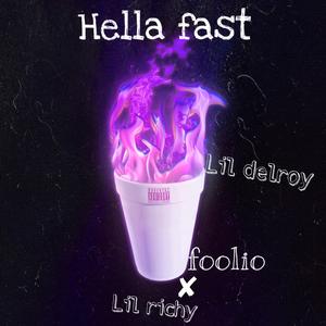 Hella fast (feat. Lil richy & LilFoolio)