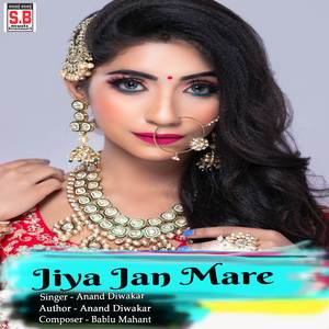 Jiya Jan Mare