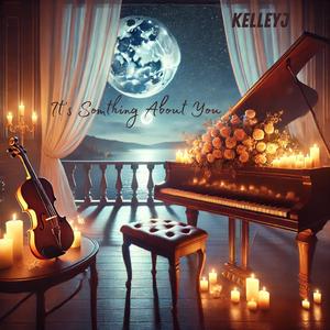 It's Something About You