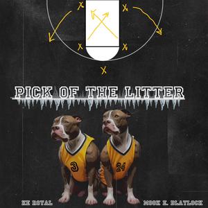 Pick of the Litter (feat. Mook E. Blaylock)