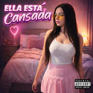 Ella Esta Cansada