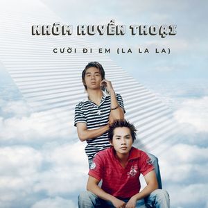 Cười Đi Em (La La La)