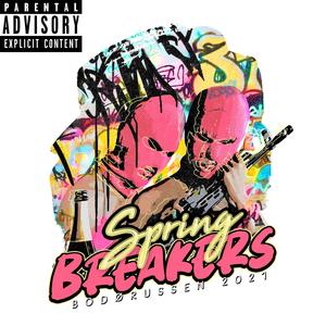 Spring Breakers 2021 (Hjemmesnekk)