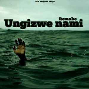 Ungizwe Nami remake