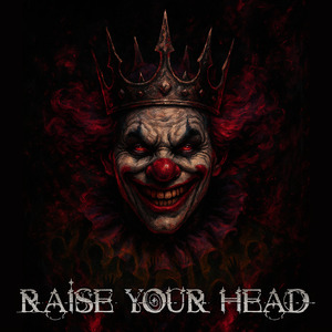 Raise Your Head (2025)