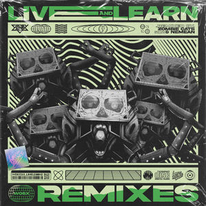 Live & Learn (Zombie Cats & Nemean Remix)