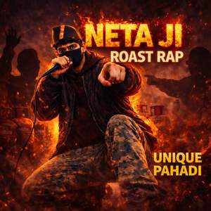 NETA JI ROAST RAP