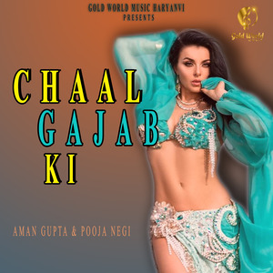 Chaal Gajab Ki
