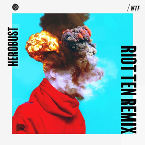 WTF (Riot Ten Remix)