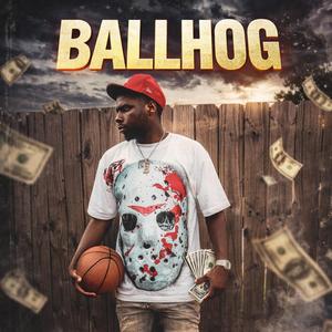 BALLHOG (feat. ghobi)