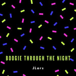 Boogie Through the Night