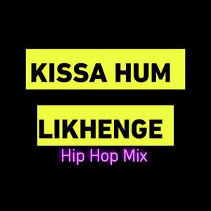 KISSA HUM LIKHENGE