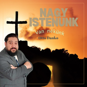 Nagy istenünk van