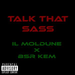 Talk That Sass (feat. BSR KEM)