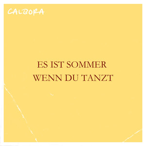 Es ist Sommer wenn du tanzt